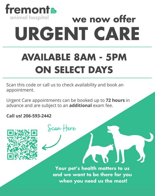 Flyer with information about Urgent Care offerings at Fremont Animal Hospital, available on select days from 8 AM to 5 PM